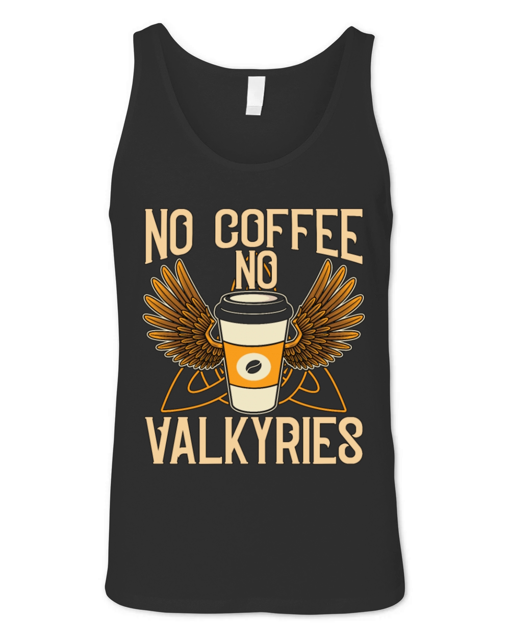 Valkyries No Coffee No Norse Viking Coffee Lover Unisex Jersey Tank