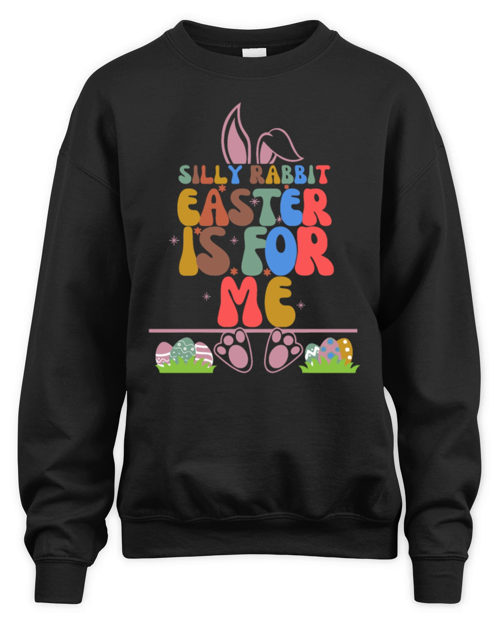 Silly Rabbit Easter Is For Me Unisex Premium Crewneck Sweatshirt