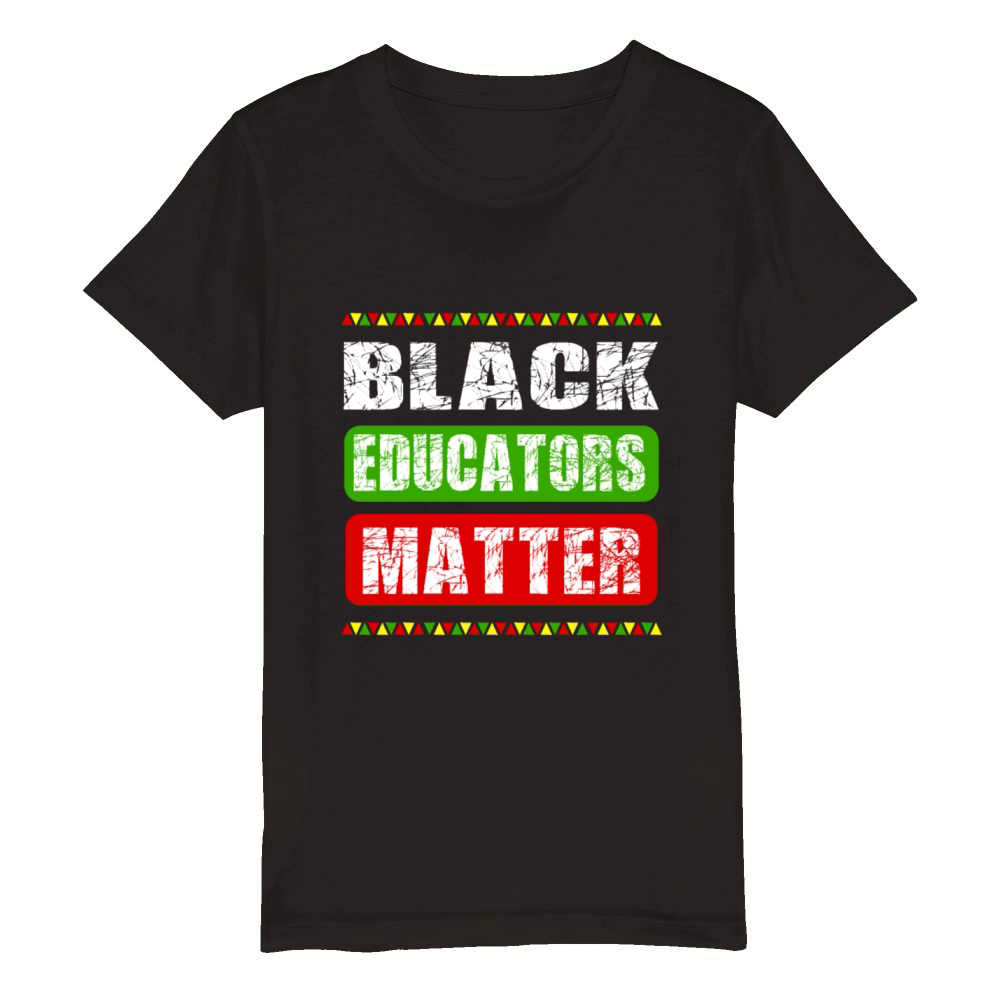 Black Educators MatterTeacher Black History Month Organic Kids Crewneck T-shirt