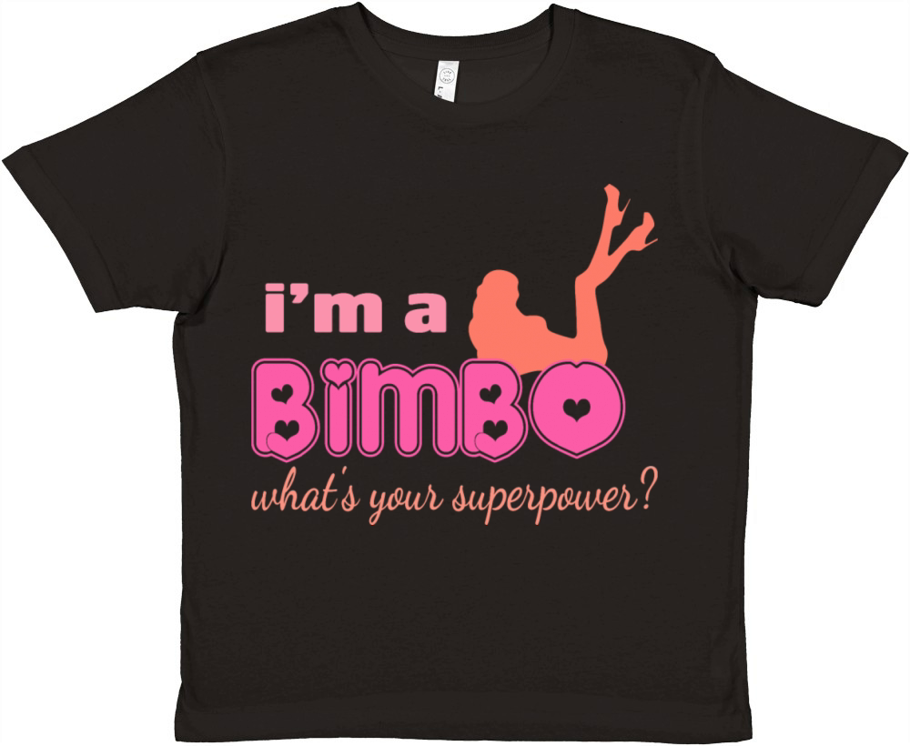 Im A Bimbo Whats Your Superpower Funny Girls Premium Kids Crewneck T-shirt