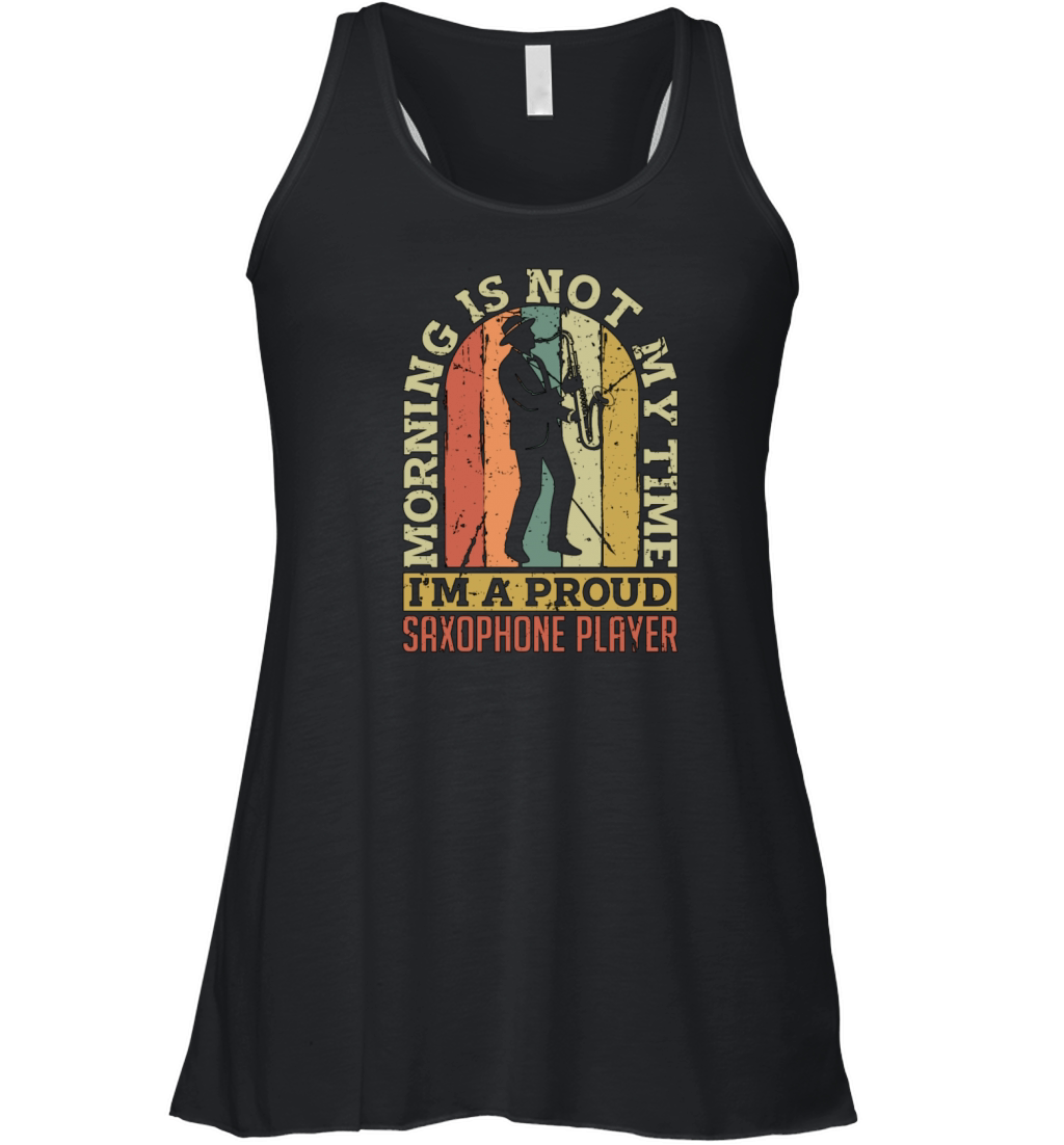 Saxophone Player Morning Is Not My Time Jazz Music Women's Flowy Tank Top