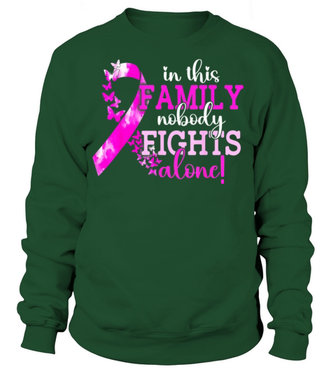 In This Family Nobody Fights Alone Sweatshirt Unisex