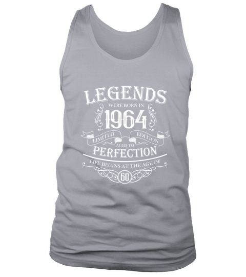 Legends were born in 1964 60th birthday Tank Top Unisex