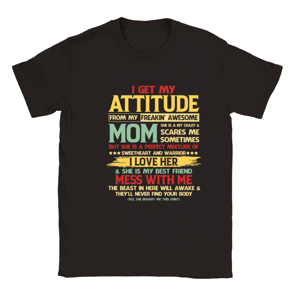 I Get My Attitude From My Freaking Awesome Mom Classic Kids Crewneck T-shirt