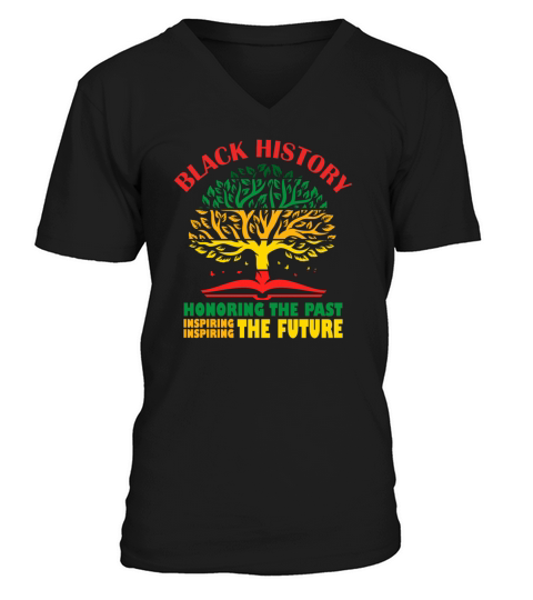 Honoring Past Inspiring The Future Black History V-Neck T-shirt