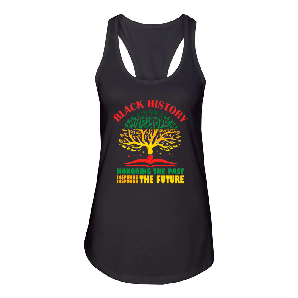 Honoring Past Inspiring The Future Black History Women's Racerback Tank