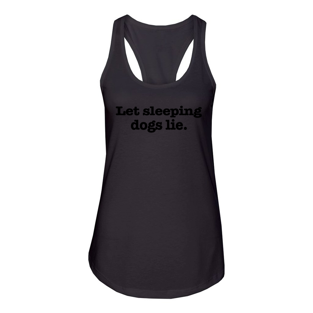 Let sleeping dogs Women's Racerback Tank