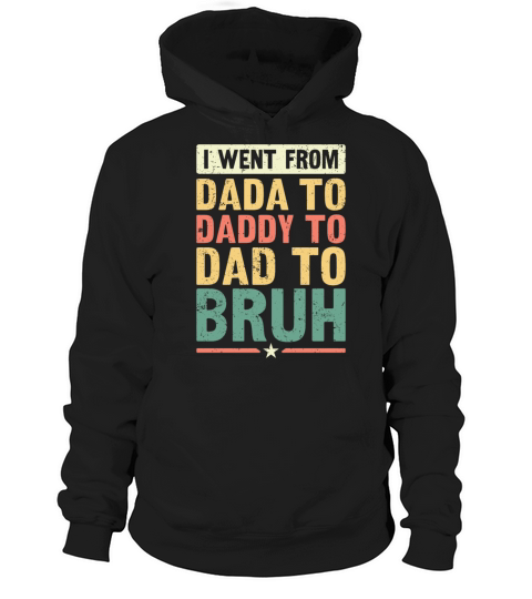 Dada Daddy Dad Bruh Fathers Day Vintage Funny Hoodie Unisex