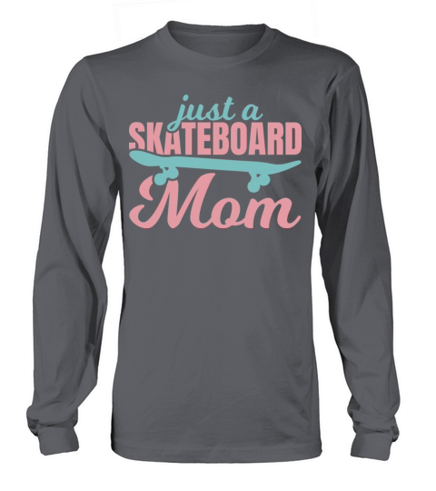 Skateboard Mother Long sleeved Unisex