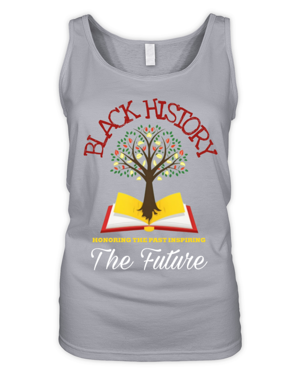 Honoring Past Inspiring Future Black History month Organic Women's Tank Top