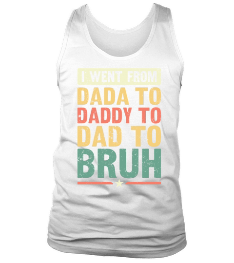 Dada Daddy Dad Bruh Fathers Day Vintage Funny Tank Top Unisex