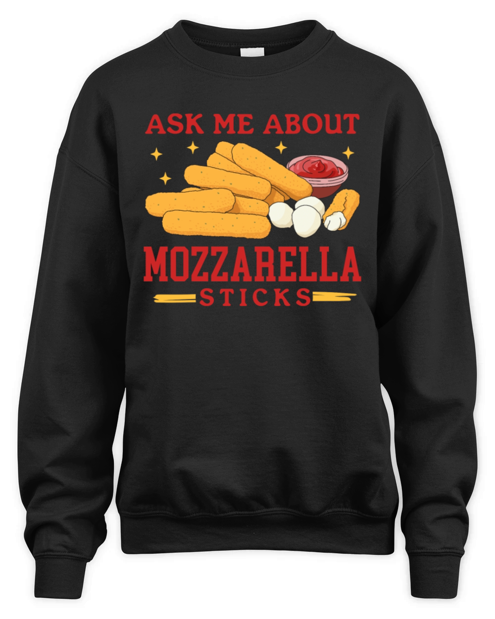 Ask About Mozzarella Sticks Unisex Premium Crewneck Sweatshirt
