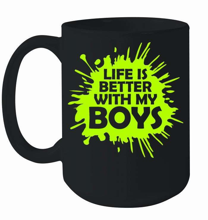 Life Is Better With My Boys Mother Father Mom Dad Ceramic Mug