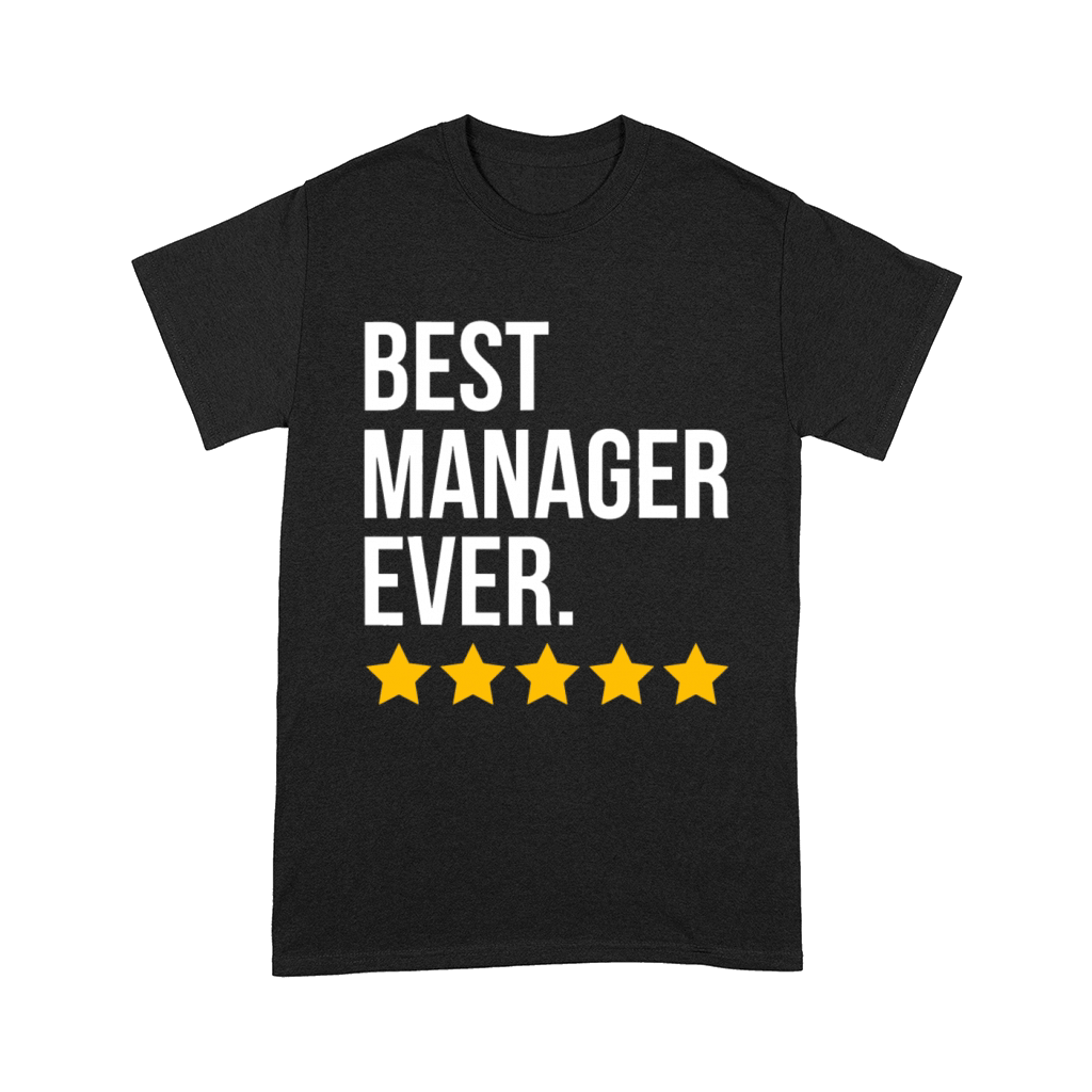 Best Manager Ever business Funny administrator Comfort T-shirt