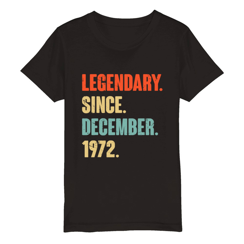 50 Year Old 50th Birthday Legendary Since December Organic Kids Crewneck T-shirt