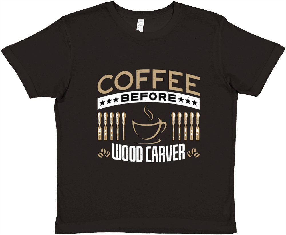 Wood Carver Coffee Before Carpentry Coffee Lover Premium Kids Crewneck T-shirt