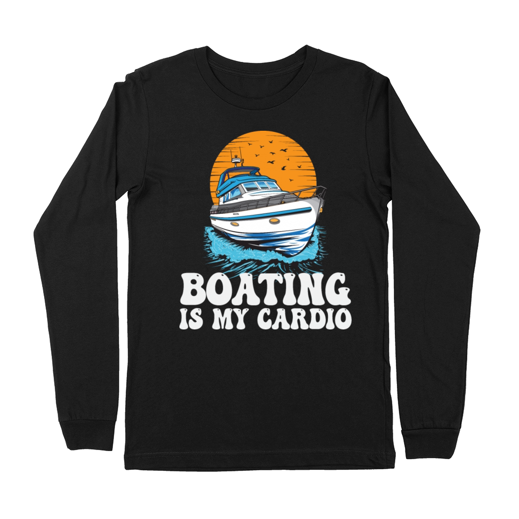 Boating Is My Cardio Lake Life Motorboating Quote Premium Long Sleeve