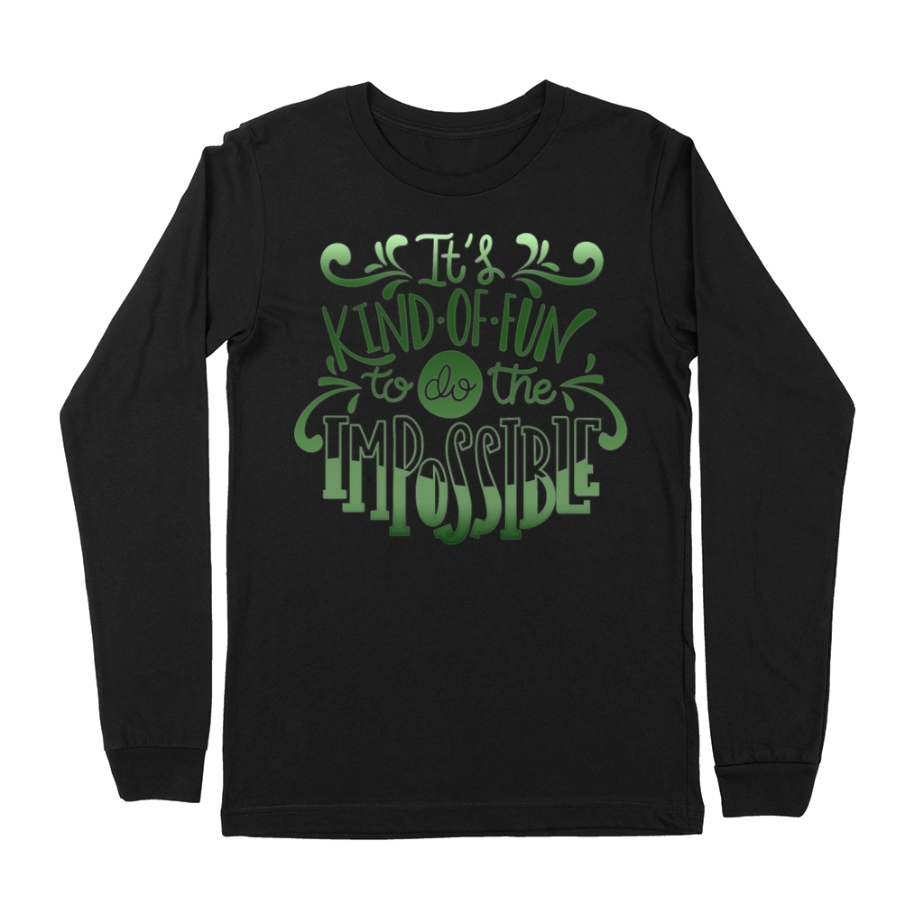 its kind of fun to do the impossible Premium Long Sleeve
