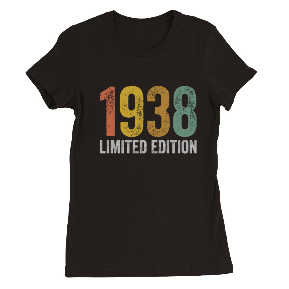 Birthday 1938 Limited Edition Premium Womens Crewneck T-shirt