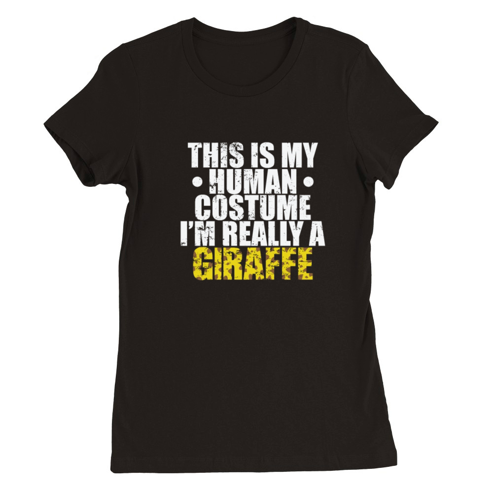 This is my Human Costume Im Really a Giraffe Premium Womens Crewneck T-shirt