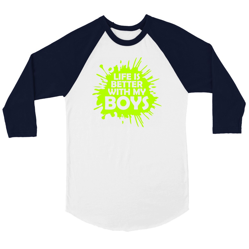 Life Is Better With My Boys Mother Father Mom Dad Unisex ¾ sleeve Raglan T-shirt