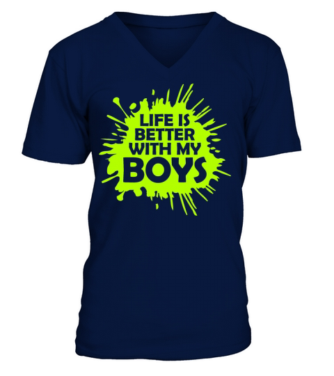 Life Is Better With My Boys Mother Father Mom Dad V-Neck T-shirt