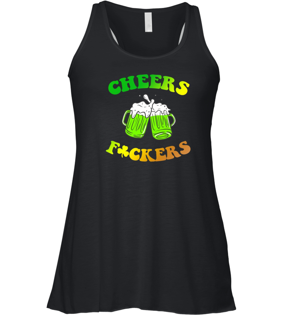 St Patrick Cheers Fckers Beer Quote Women's Flowy Tank Top