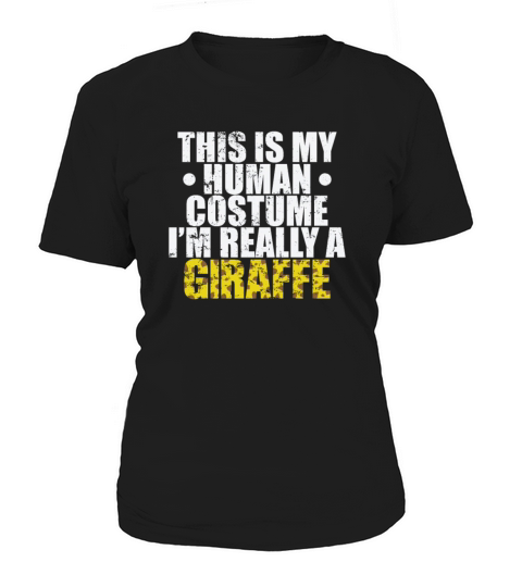 This is my Human Costume Im Really a Giraffe Women's T-Shirt