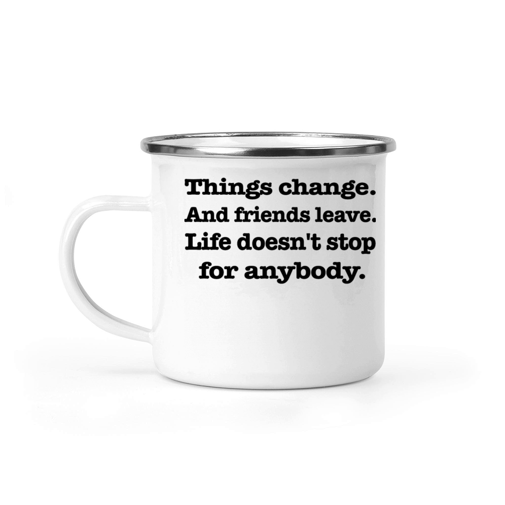 Things change Camping Mug