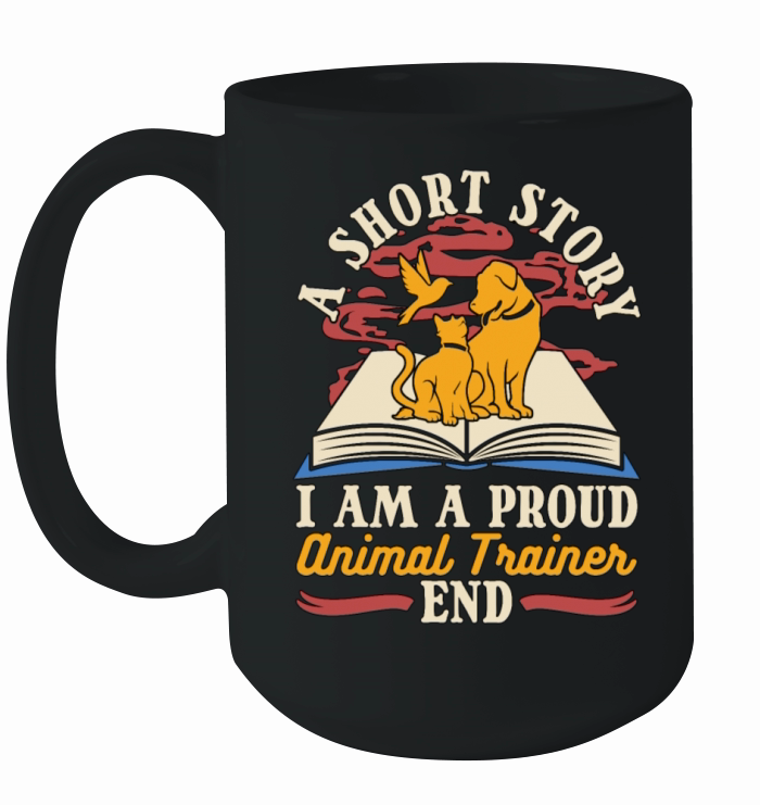 Animal Trainer A Short Story I Am A Veterinarian Ceramic Mug