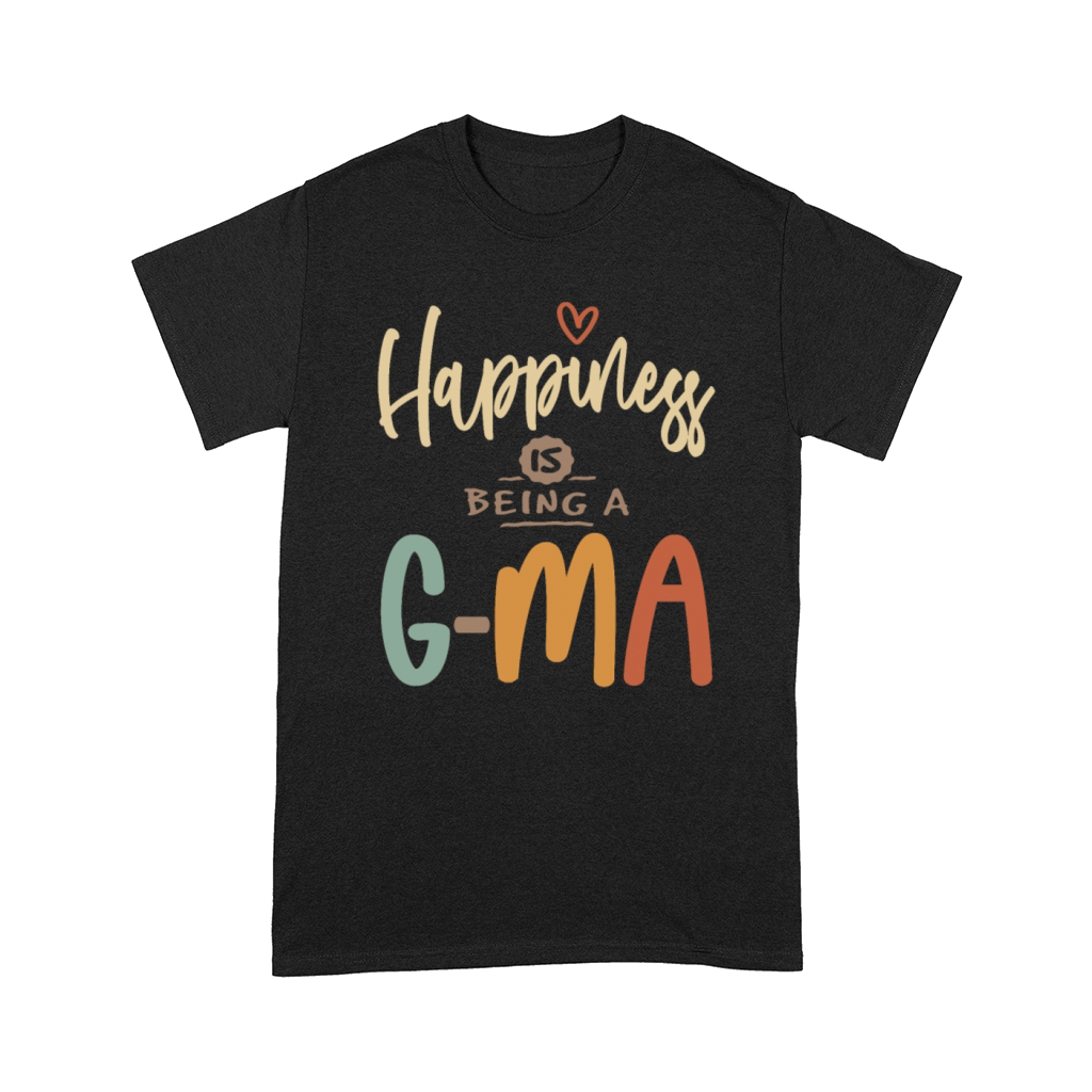 Happiness is Being a G-Ma - Grandma Comfort T-shirt
