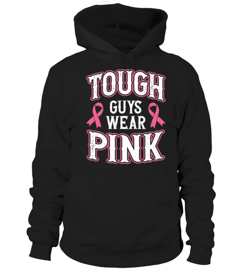 Breast Cancer Awareness Month Tough Guys Wear Hoodie Unisex