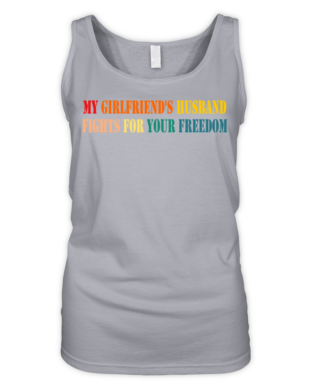 My Girlfriends Husband Fights For Your Freedom Organic Women's Tank Top