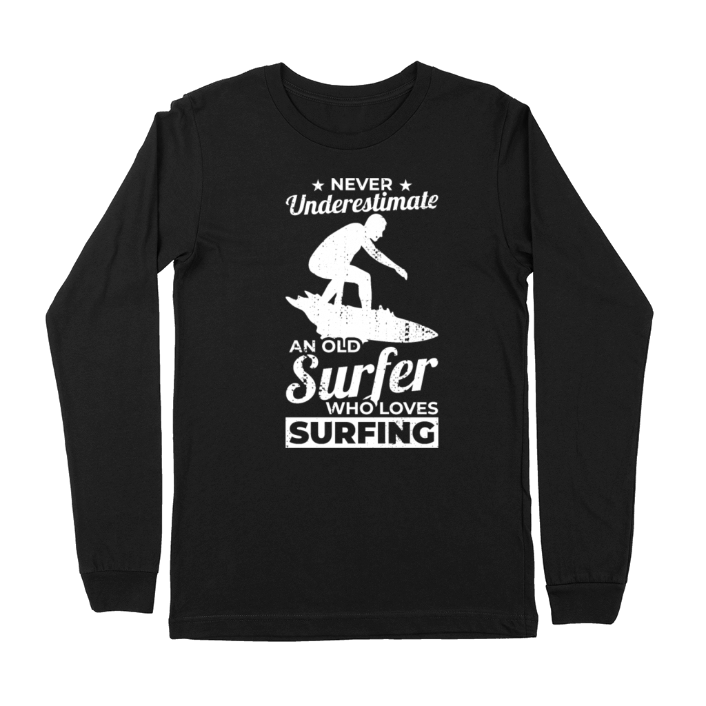 Never Underestimate An Old Surfer Premium Long Sleeve