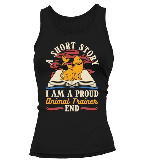 Animal Trainer A Short Story I Am A Veterinarian Tank top Woman