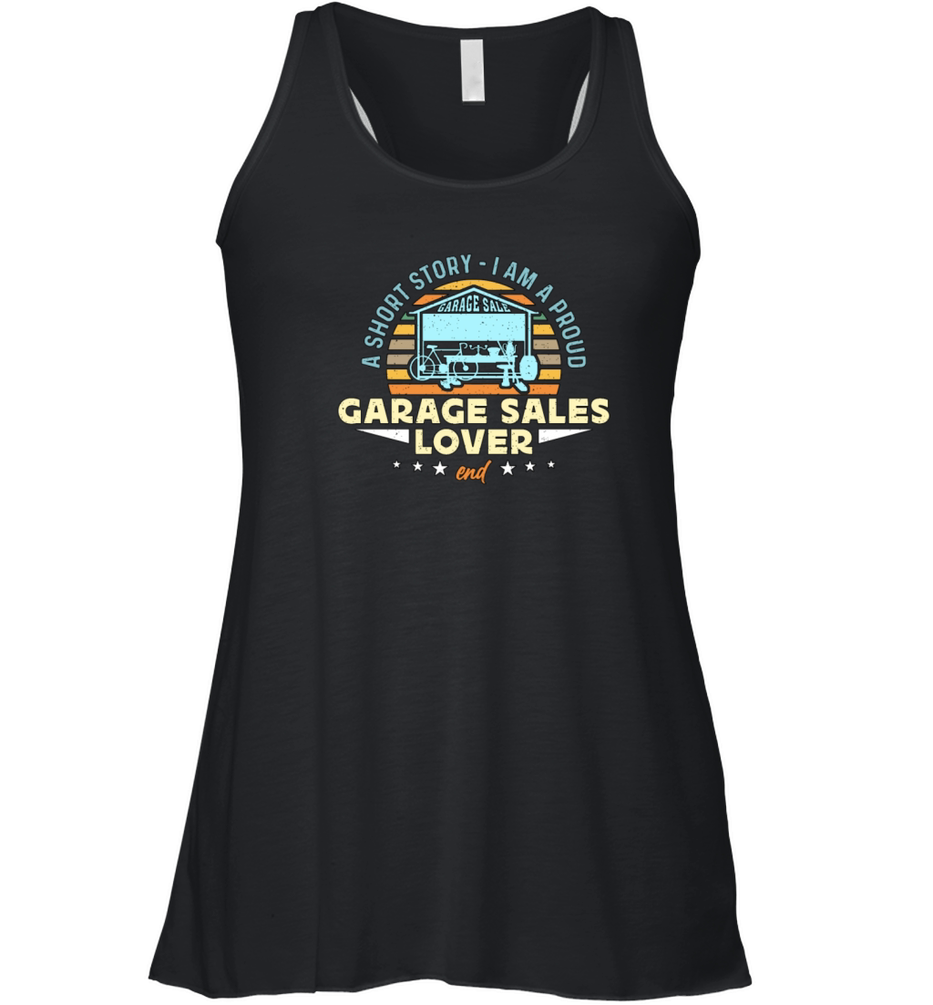 Garage Sales Lover A Short Story Flea Market Lover Women's Flowy Tank Top