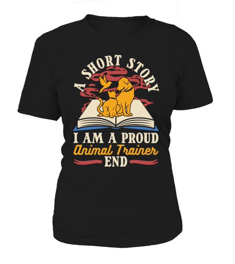 Animal Trainer A Short Story I Am A Veterinarian Women's T-Shirt