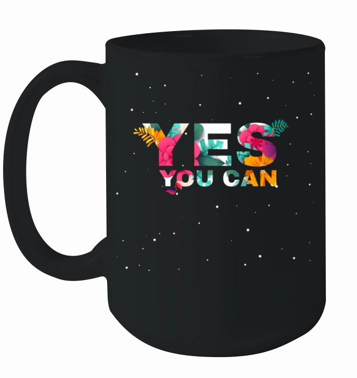 Yes You Can Ceramic Mug