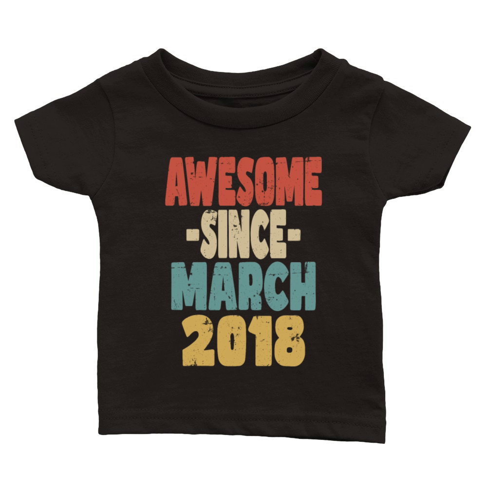 Awesome March 2018 Classic Baby Crewneck T-shirt