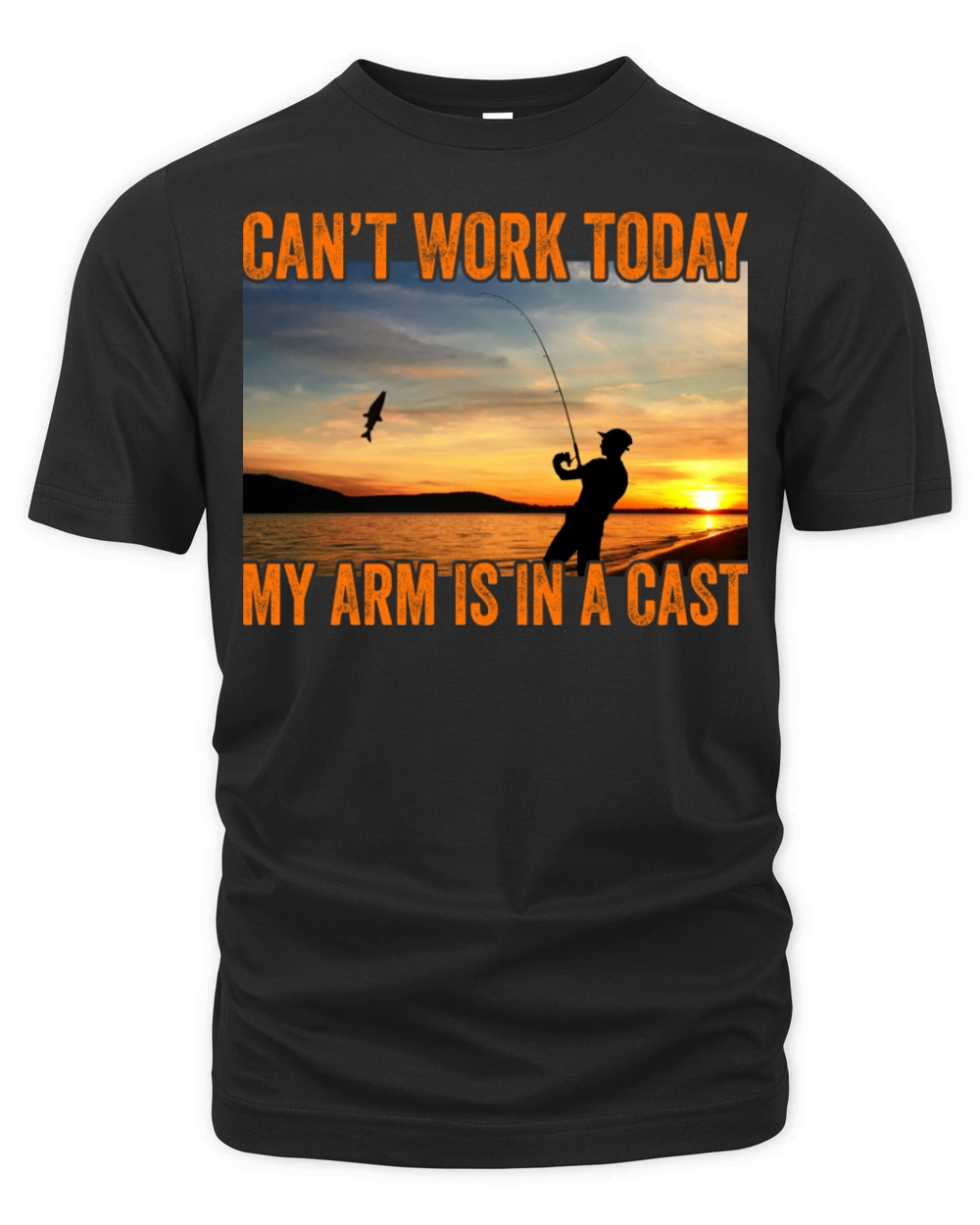 I Cant Work Today My Arm In A Cast Funny Fisherman Organic Unisex T-shirt