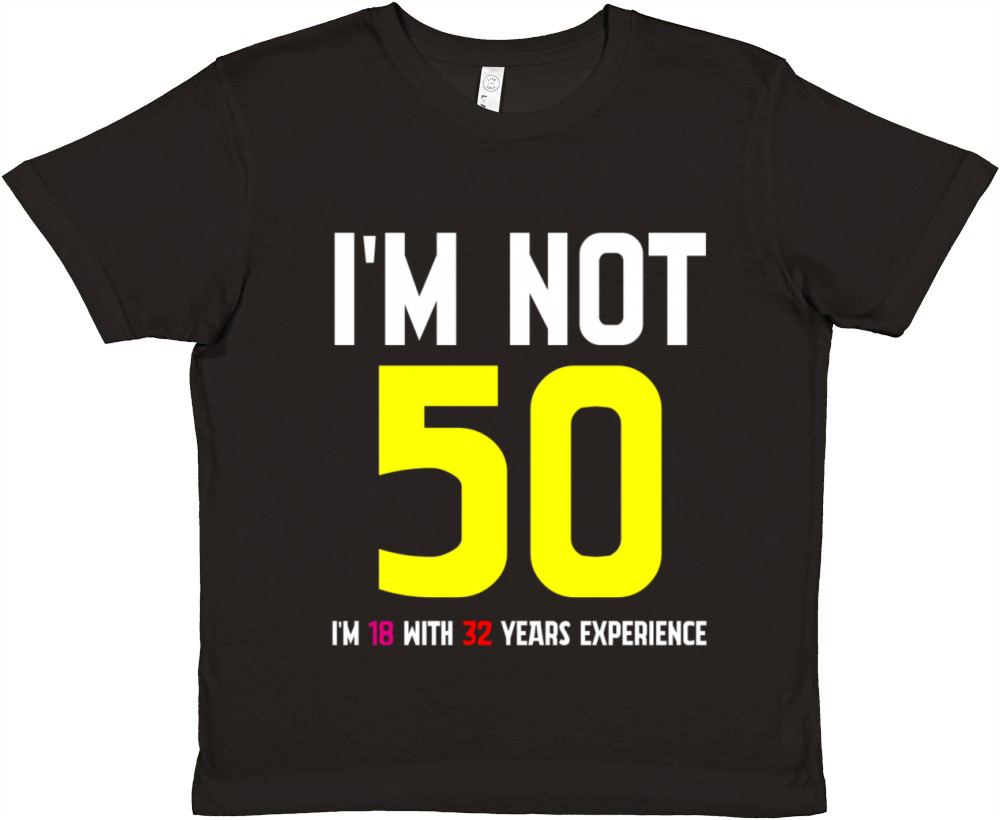 Im Not 50 Im 18 With 32 Years Experience Funny Premium Kids Crewneck T-shirt