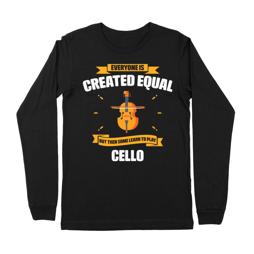 Some Learn To Play Cello Funny Premium Long Sleeve
