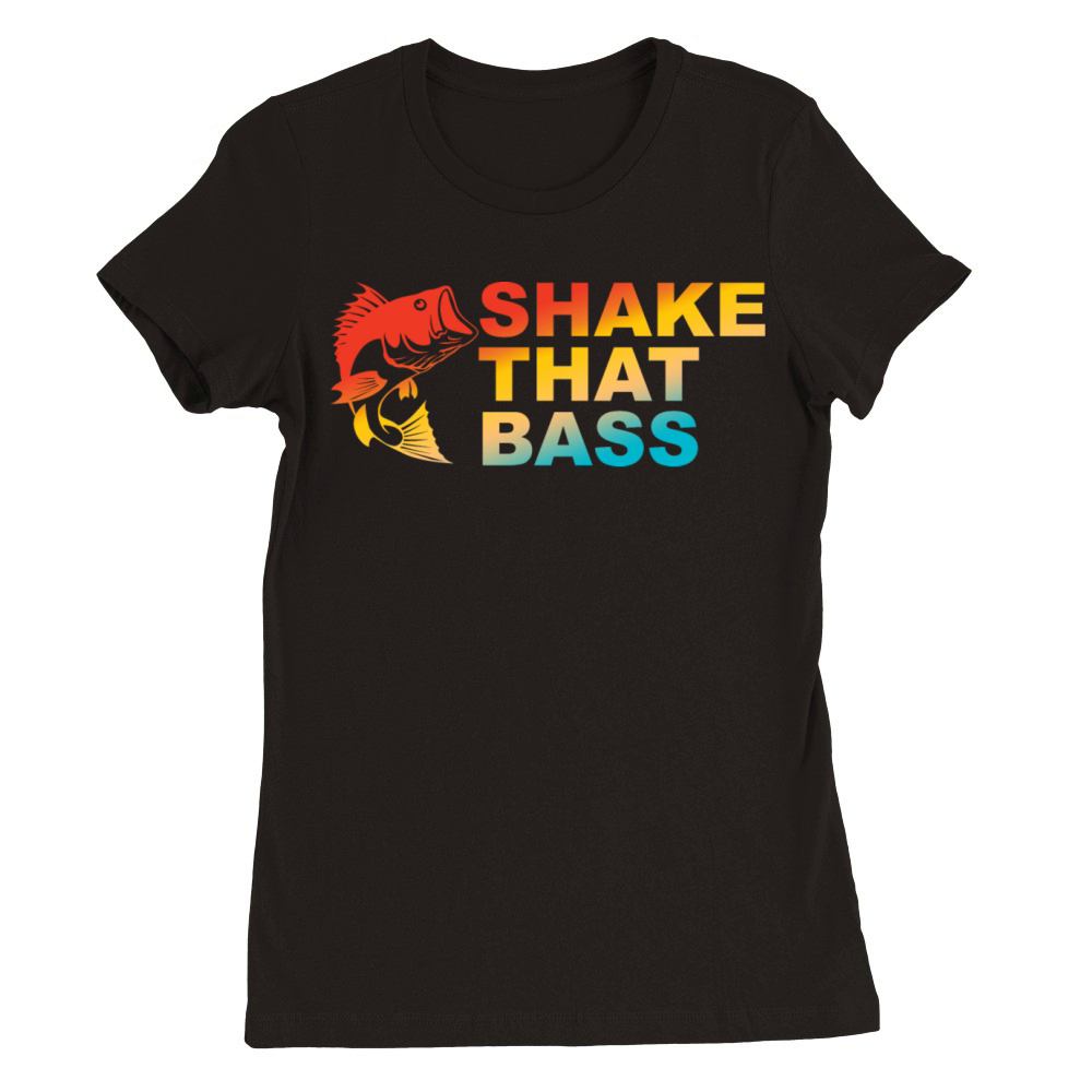 Shake That Bass Premium Womens Crewneck T-shirt