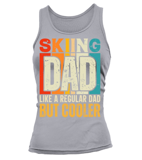 Ski Dad Like A Regular Dad But Cooler - Vintage Tank top Woman