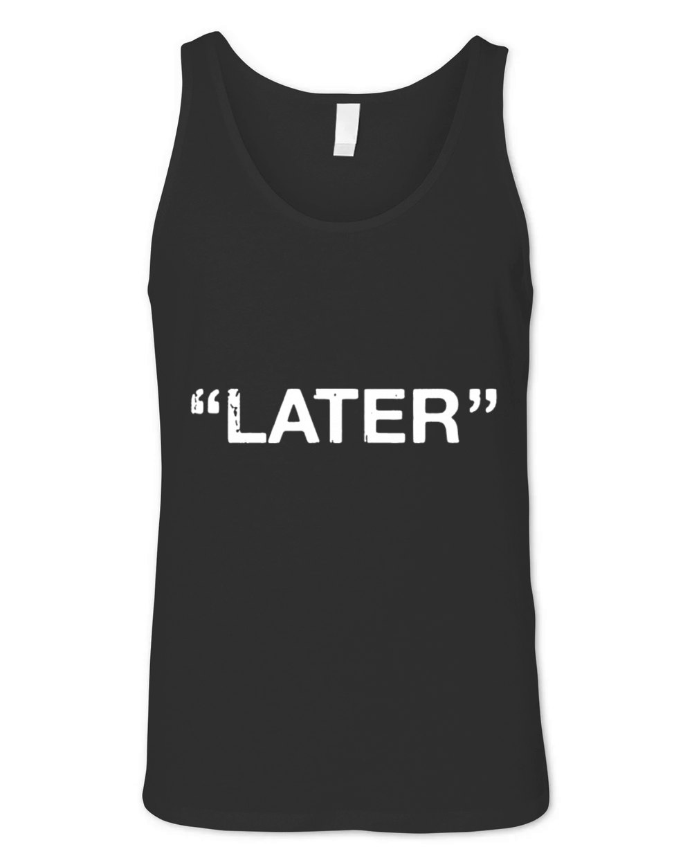 Later Quotes Unisex Jersey Tank