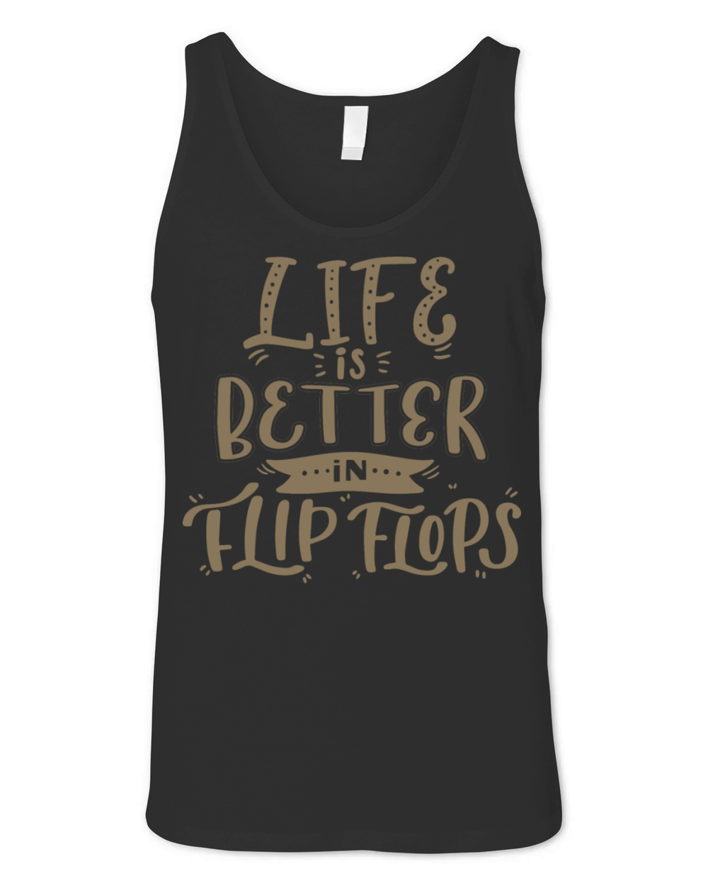 life is better in flip flops Unisex Jersey Tank