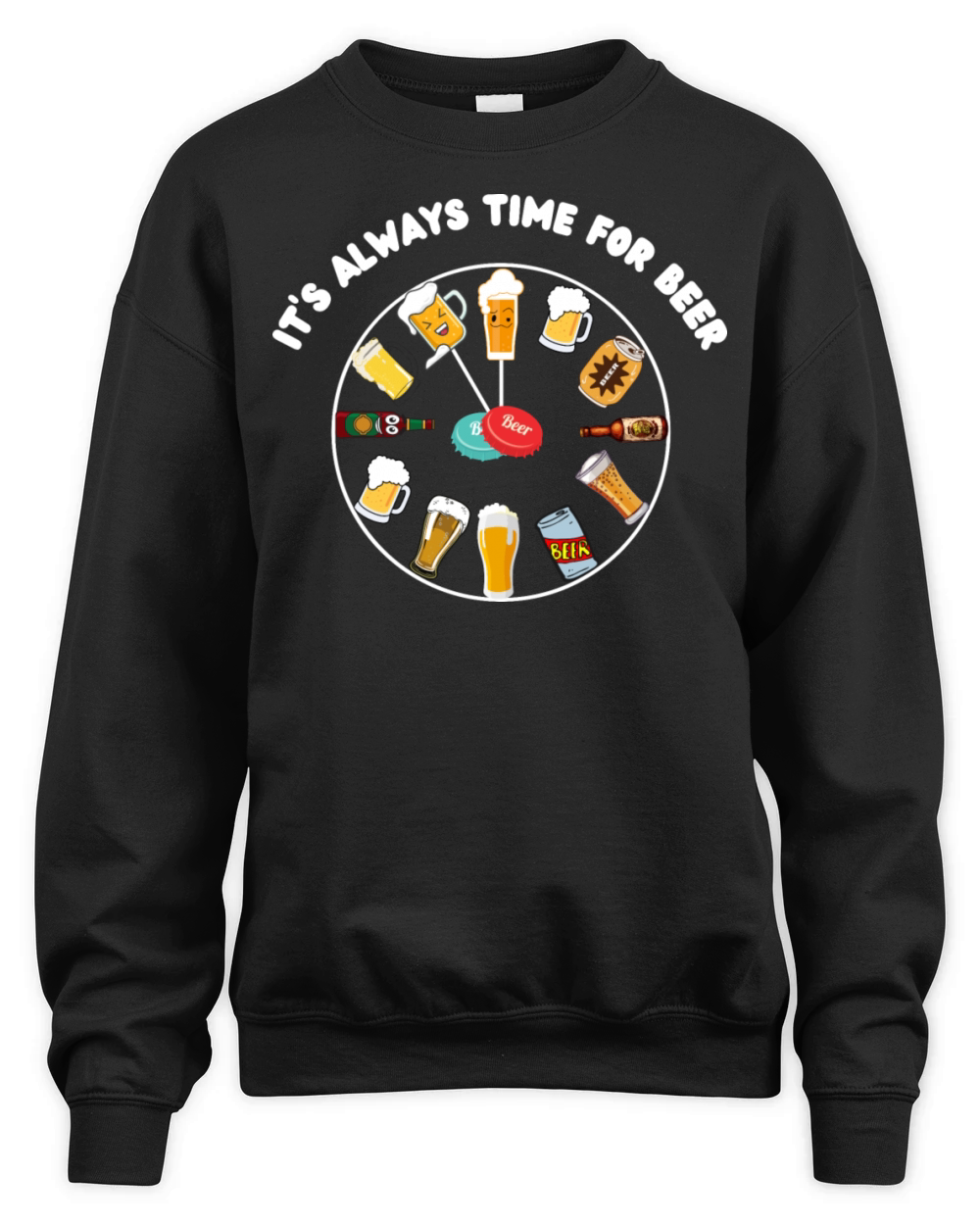 Its Always Time For Beer Unisex Premium Crewneck Sweatshirt