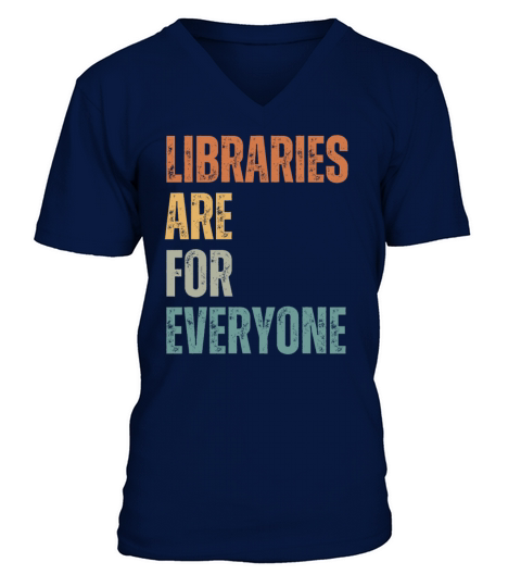 Libraries Are For Everyone Reading V-Neck T-shirt
