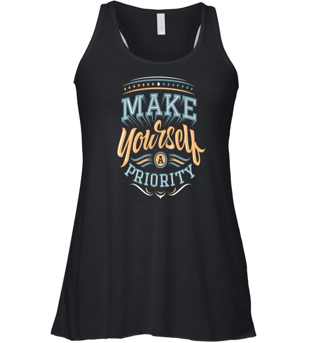 make yourself a priority Women's Flowy Tank Top