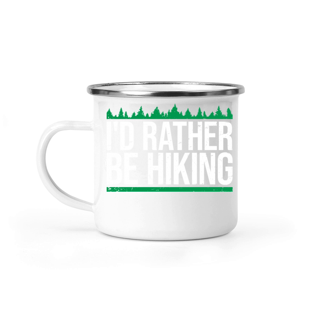 Id Rather Be Hiking Mountains Forest Outdoor Love Camping Mug